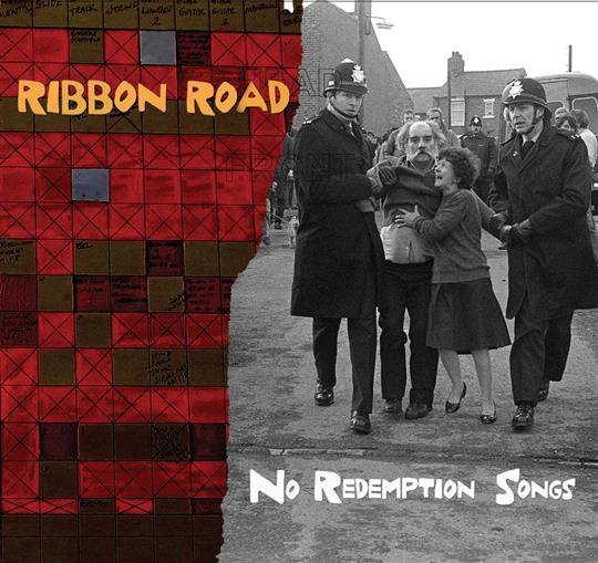 No Redemption Songs - Ribbon Road