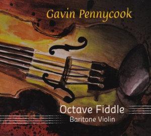 Octave Fiddle - Baritone Violin - Gavin Pennycook