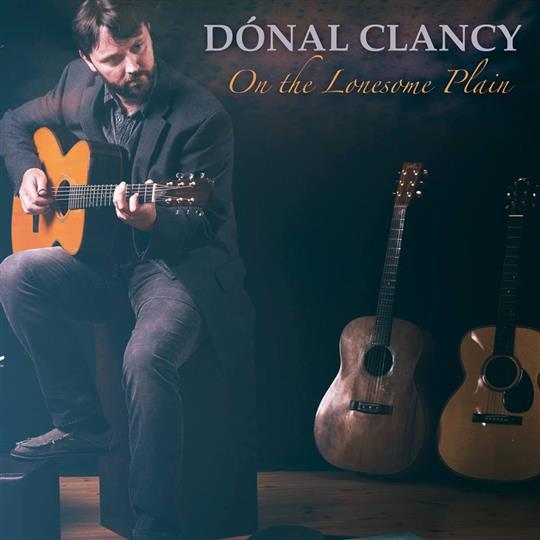 On the Lonesome Plain - Dónal Clancy