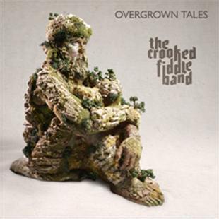 Overgrown Tales - The Crooked Fiddle Band