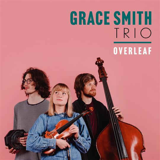 Overleaf - Grace Smith Trio