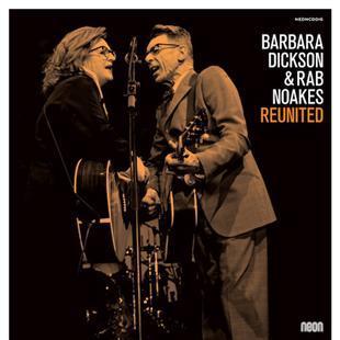 Reunited - Barbara Dickson & Rab Noakes