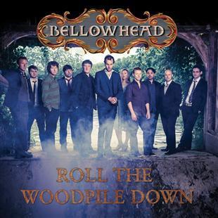 Roll the Woodpile Down - Bellowhead
