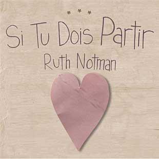 Si Tu Dois Partir - Ruth Notman