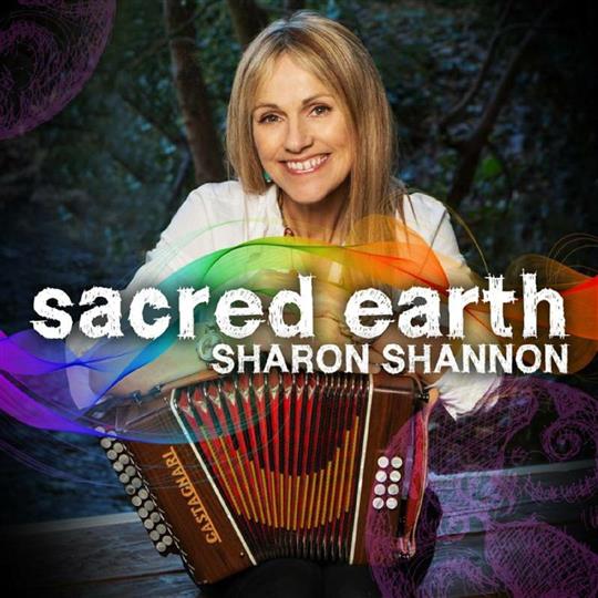 Sacred Earth - Sharon Shannon