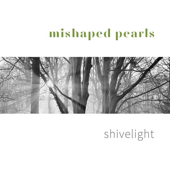 Shivelight - Mishaped Pearls