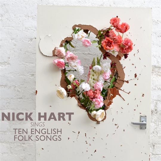 Nick Hart Sings Ten English Folk Songs - Nick Hart