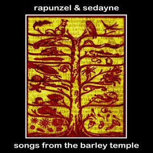 Songs From The Barley Temple - Rapunzel & Sedayne