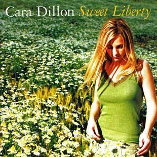 Sweet Liberty - Cara Dillon