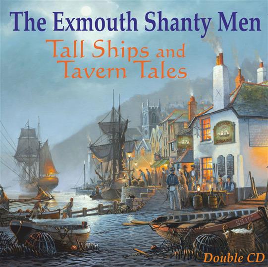 Tall Ships and Tavern Tales - The Exmouth Shanty Men