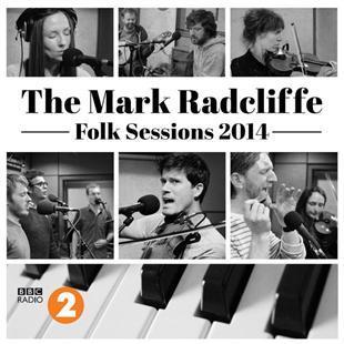 The Mark Radcliffe Folk Sessions 2014 - Various Artists