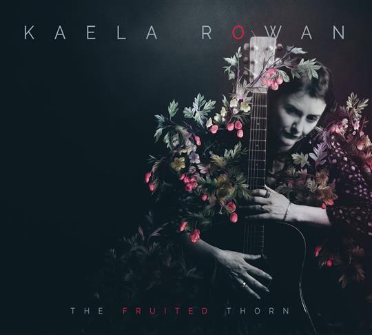 The Fruited Thorn - Kaela Rowan