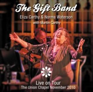 The Gift Band - Live On Tour - Eliza Carthy & Norma Waterson