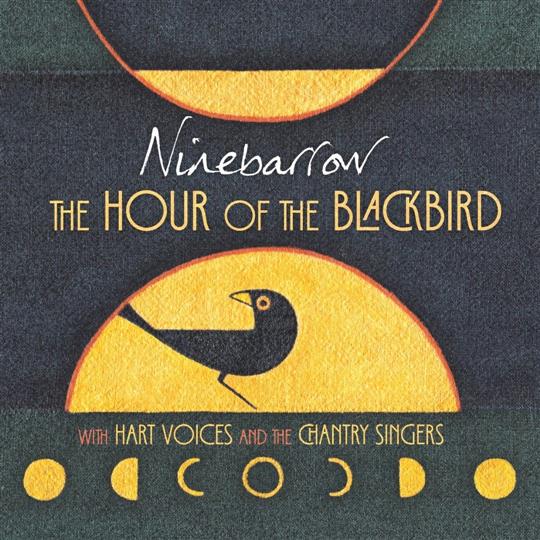 The Hour of the Blackbird - Ninebarrow