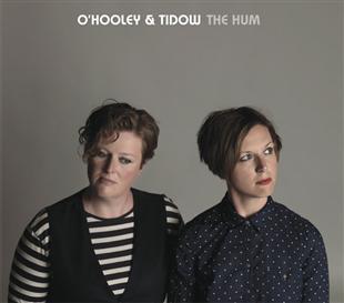 The Hum - O’Hooley & Tidow