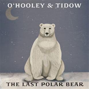 The Last Polar Bear - O’Hooley & Tidow