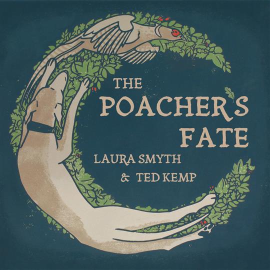 The Poacher’s Fate - Laura Smyth & Ted Kemp