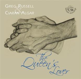 The Queen’s Lover - Greg Russell & Ciaran Algar
