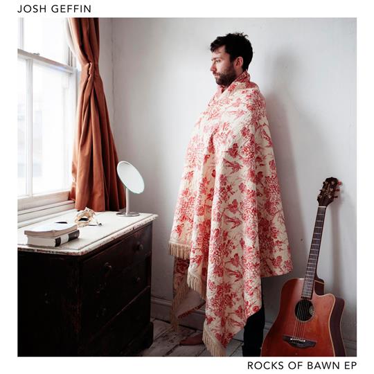 The Rocks Of Bawn - Josh Geffin