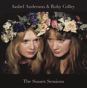 The Sussex Sessions - Isobel Anderson & Ruby Colley