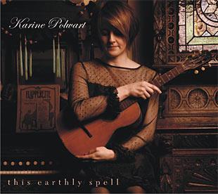 This Earthly Spell - Karine Polwart