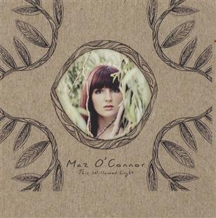 This Willowed Light - Maz O’Connor