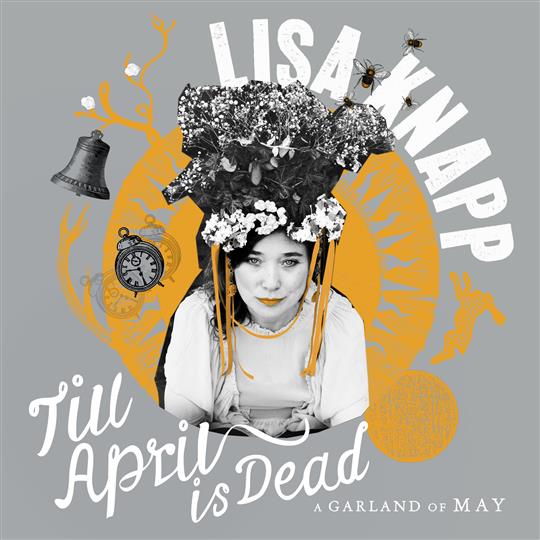 Till April is Dead - A Garland of May - Lisa Knapp