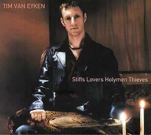 Stiffs Lovers Holymen Thieves - Tim Van Eyken