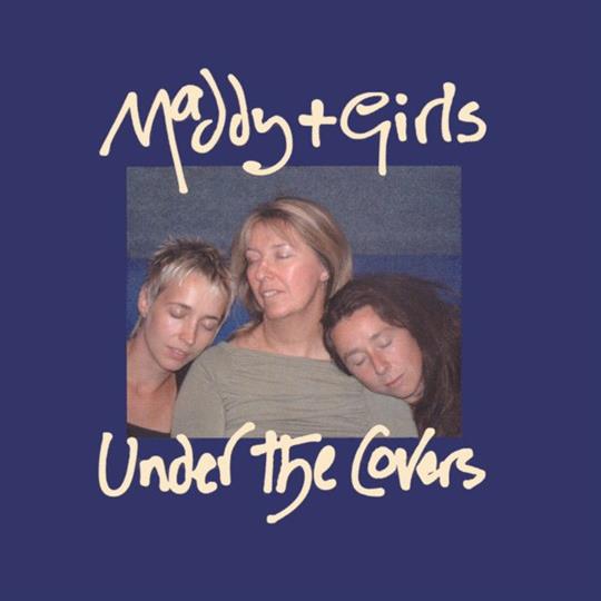 Under the Covers - Maddy Prior & the Girls