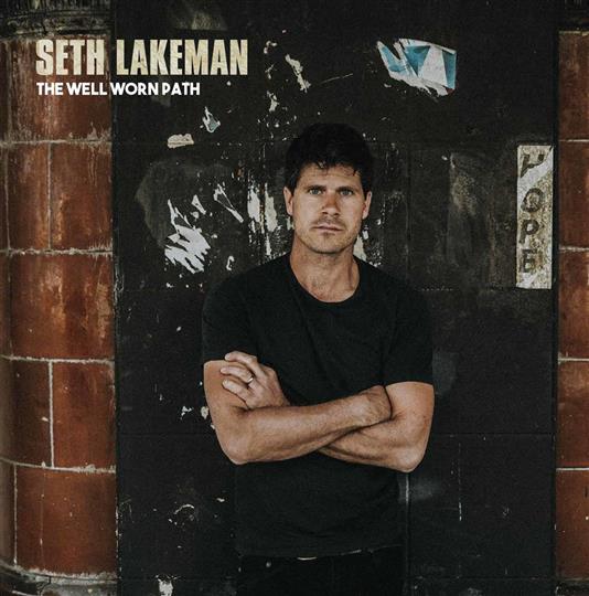 The Well Worn Path - Seth Lakeman