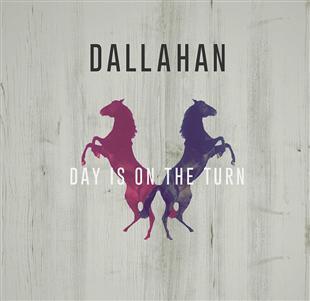 When the Day is on the Turn - Dallahan