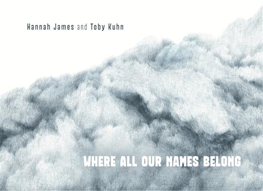 Where All Our Names Belong - Hannah James & Toby Kuhn