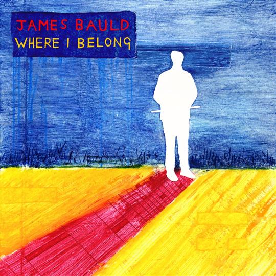 Where I Belong - James Bauld
