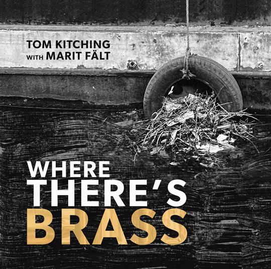 Where There’s Brass - Tom Kitching