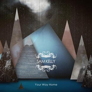 Your Way Home - Sam Kelly